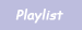 Playlist